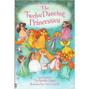 THE TWELVE DANCING PRINCESSES. “Usborne Young Reading Series 1“