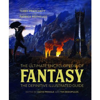 THE ULTIMATE ENCYCLOPEDIA OF FANTASY : The definitive illustrated guide
