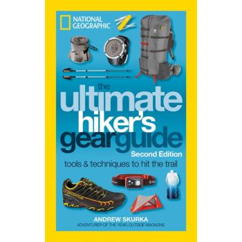 THE ULTIMATE HIKER`S GEAR GUIDE, 2nd Edition