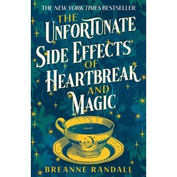 THE UNFORTUNATE SIDE EFFECTS OF HEARTBREAK AND MAGIC