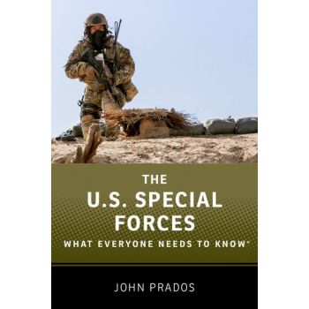 THE US SPECIAL FORCES: What Everyone Needs to Know