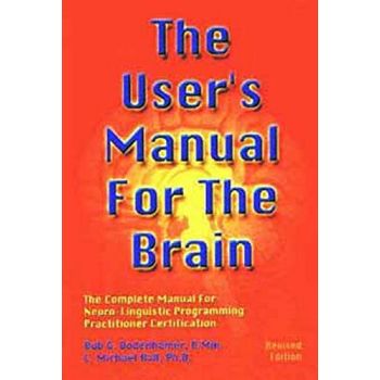 THE USER`S MANUAL FOR THE BRAIN volume I