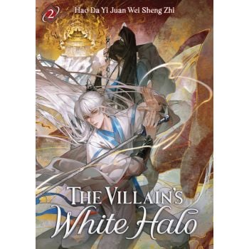The Villain`s White Halo, Vol. 2 (Novel)