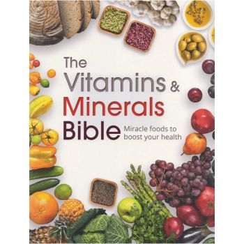 THE VITAMINS & MINERALS BIBLE