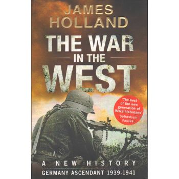 THE WAR IN THE WEST, Volume 1: Germany Ascendant 1939-1941