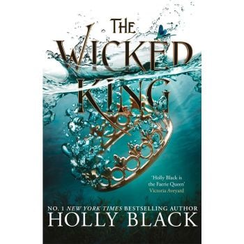 THE WICKED KING. “The Folk of the Air“, Book 2