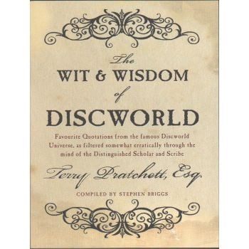 THE WIT& WISDOM OF DISCWORLD