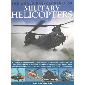 THE WORLD ENCYCLOPEDIA OF MILITARY HELICOPTERS
