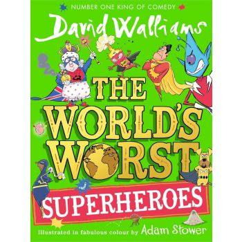 The World`s Worst Superheroes (Hardback)