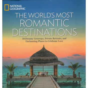 THE WORLD`S MOST ROMANTIC DESTINATIONS