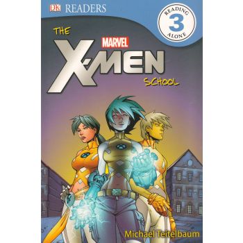 THE X-MEN SCHOOL. “DK Reader“, Level 3