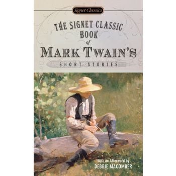 THE SIGNET CLASSIC BOOK OF MARK TWAIN`S SHORT STORIES