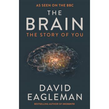 THE BRAIN: The Story of You