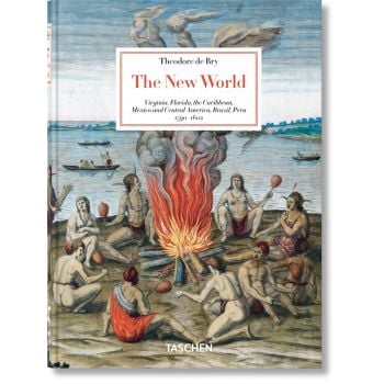 Theodore de Bry. The New World. 45th Ed.