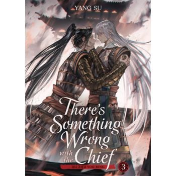 There`s Something Wrong with the Chief: Du Zhu You Bing, Vol. 3 (Novel)