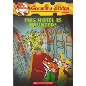 THIS HOTEL IS HAUNTED! “Geronimo Stilton“, Book 50