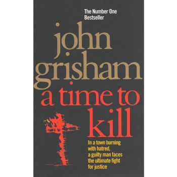 TIME TO KILL_A.  (John Grisham)