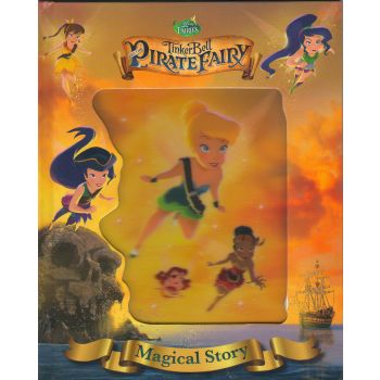 TINKER BELL AND THE PIRATE FAIRY. “Magical Story“
