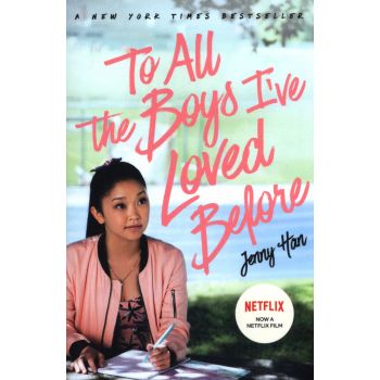TO ALL THE BOYS I`VE LOVED BEFORE: Film Tie-In
