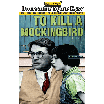 TO KILL A MOCKINGBIRD. “Literature Made Easy“