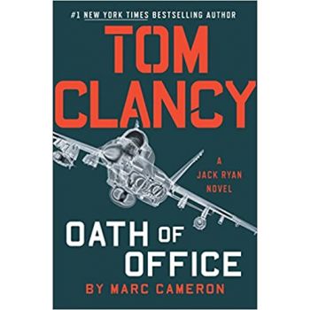 TOM CLANCY`S OATH OF OFFICE