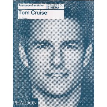 TOM CRUISE. “Anatomy of an Actor“