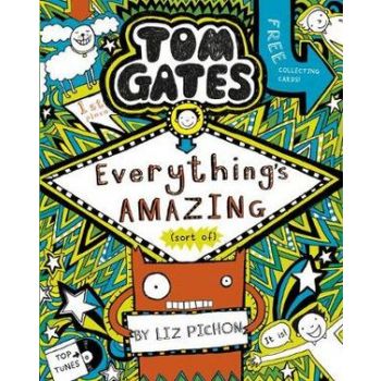 TOM GATES: EVERYTHING`S AMAZING (SORT OF)