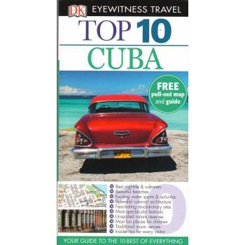 TOP 10 CUBA. “DK Eyewitness Travel Guide“