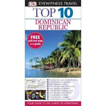 TOP 10 DOMINICAN REPUBLIC. “DK Eyewitness Travel Guide“