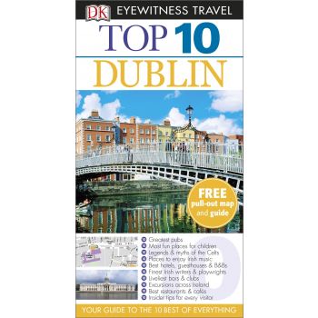 TOP 10 DUBLIN. “DK Eyewitness Travel Guide“