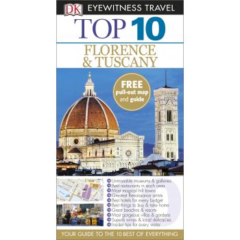 TOP 10 FLORENCE & TUSCANY. “DK Eyewitness Travel Guide“