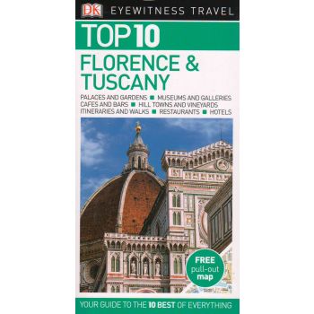 TOP 10 FLORENCE & TUSCANY. “DK Eyewitness Travel Guide“