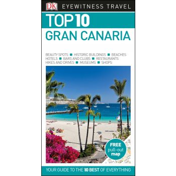 TOP 10 GRAN CANARIA. “DK Eyewitness Travel Guide“