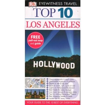 TOP 10 LOS ANGELES. “DK Eyewitness Travel Guide
