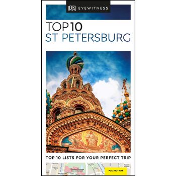 TOP 10 ST PETERSBURG. “DK Eyewitness Travel Guide“