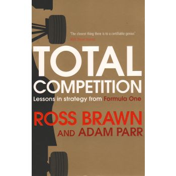 TOTAL COMPETITION: Lessons in Strategy from Formula One