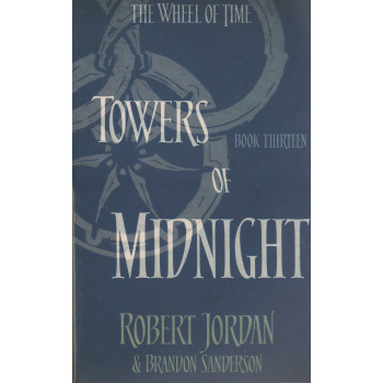 TOWERS OF MIDNIGHT. “The Wheel of Time“, Book 13
