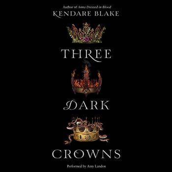 THREE DARK CROWNS, Book 1