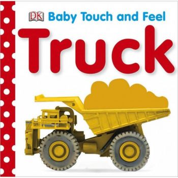 TRUCKS. “Baby Touch and Feel“