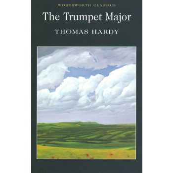 TRUMPET MAJOR_THE. “W-th classics“ (Thomas Hardy