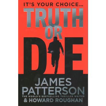 TRUTH OR DIE