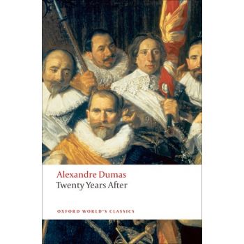 TWENTY YEARS AFTER. “Oxford World`s Classics“
