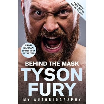 BEHIND THE MASK : My Autobiography - Winner of the 2020 Sports Book of the Year