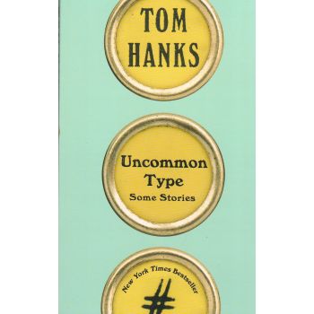 UNCOMMON TYPE: Some Stories