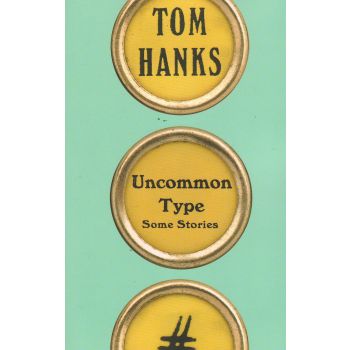 UNCOMMON TYPE: Some Stories