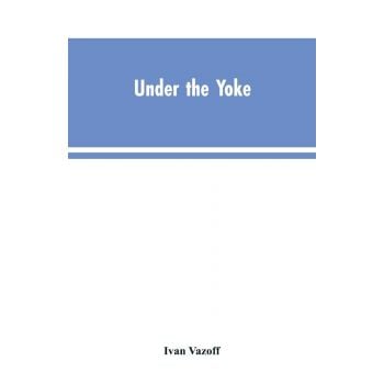 Under the Yoke