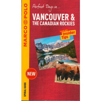 VANCOUVER & THE CANADIAN ROCKIES. “Marco Polo Spiral Travel Guide“