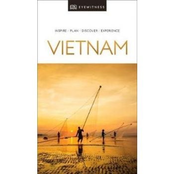 VIETNAM. “DK Eyewitness Travel Guide“