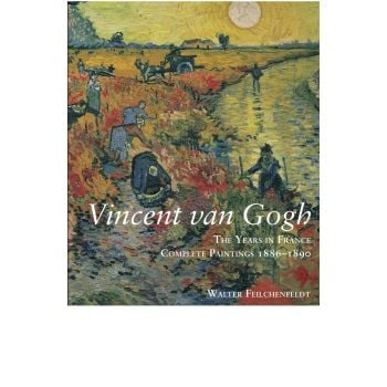 VINCENT VAN GOGH : The Years in France