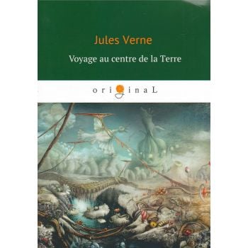 Voyage au centre de la Terre. “Original“